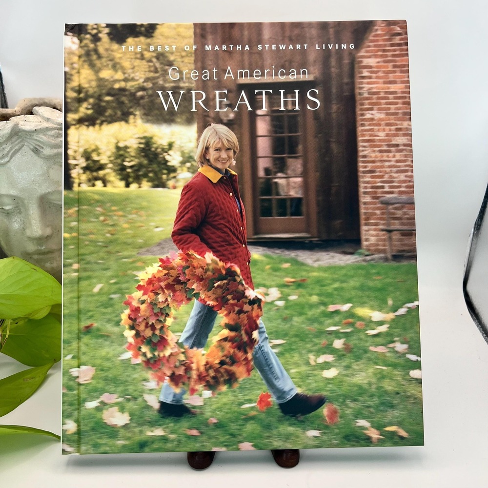 Great American Wreaths Martha Stewart Living Hardcover Craft Book